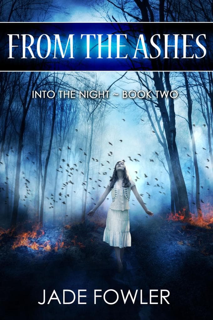 From the Ashes (Into the Night, #1)