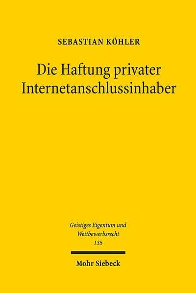 Die Haftung privater Internetanschlussinhaber