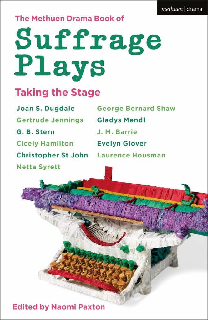 The Methuen Drama Book of Suffrage Plays