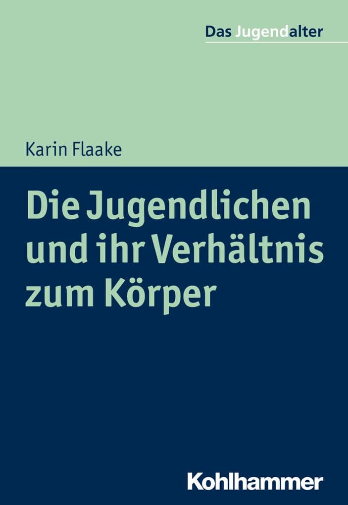 Die Jugendlichen und ihr Verhältnis zum Körper