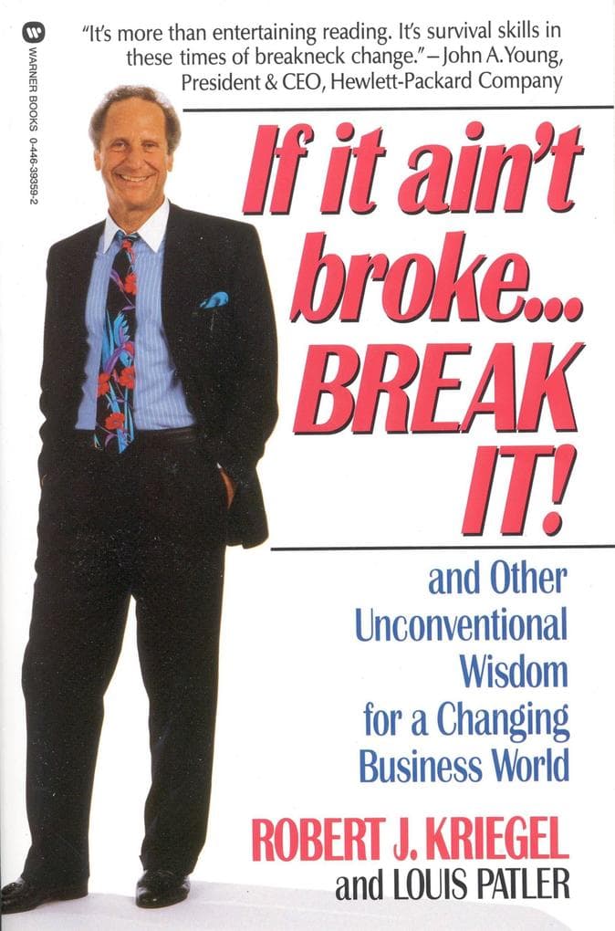 If It Ain't Broke...Break It!