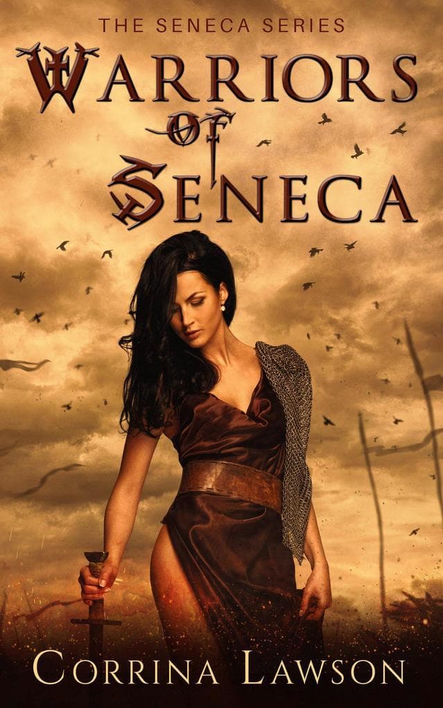 Warriors of Seneca (The Seneca Series, #1)