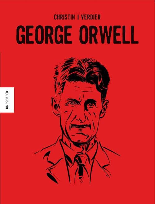 George Orwell: Die Comic-Biografie
