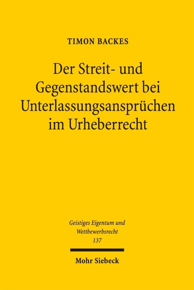 Der Streit- und Gegenstandswert bei Unterlassungsansprüchen im Urheberrecht