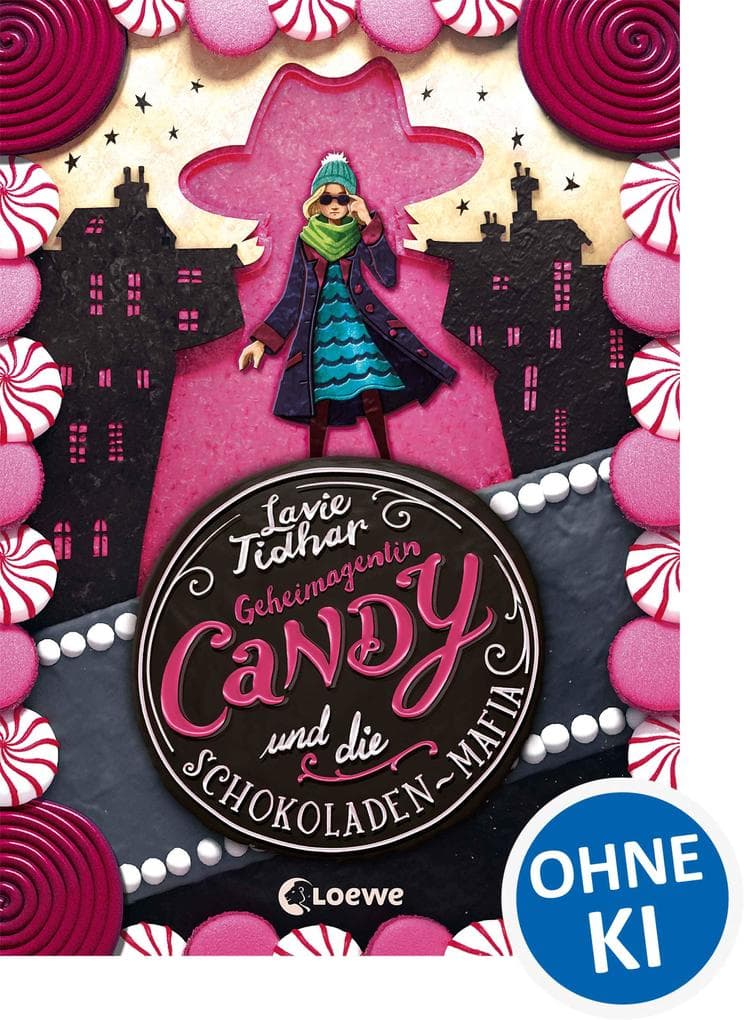 Geheimagentin Candy und die Schokoladen-Mafia