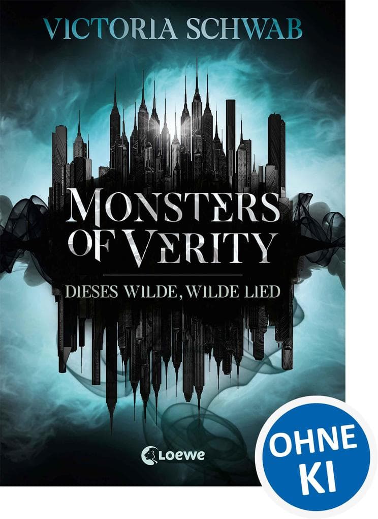 Monsters of Verity (Band 1) - Dieses wilde, wilde Lied: Dark Urban Fantasy