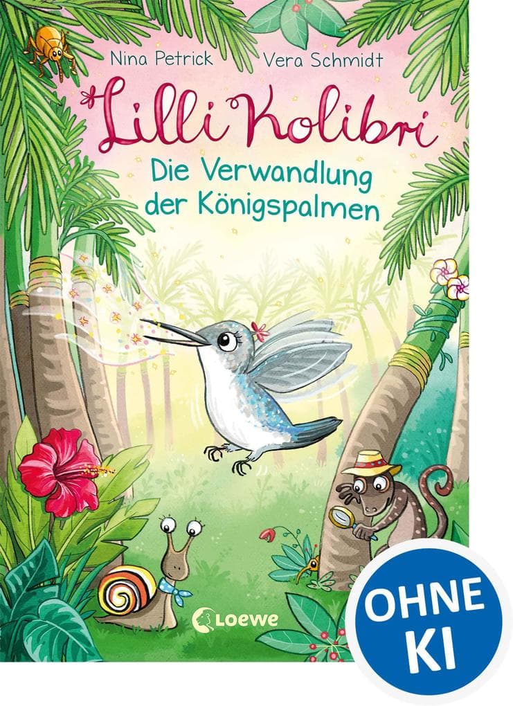 Lilli Kolibri (Band 2) - Die Verwandlung der Königspalmen