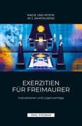 Exerzitien für Freimaurer   MAGIE UND MYSTIK IM 3. JAHRTAUSEND