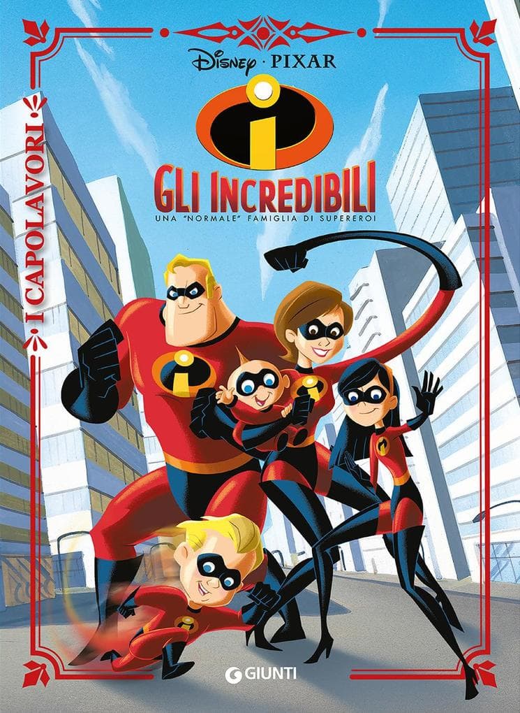 Gli Incredibili. Una 'normale' famiglia di supereroi