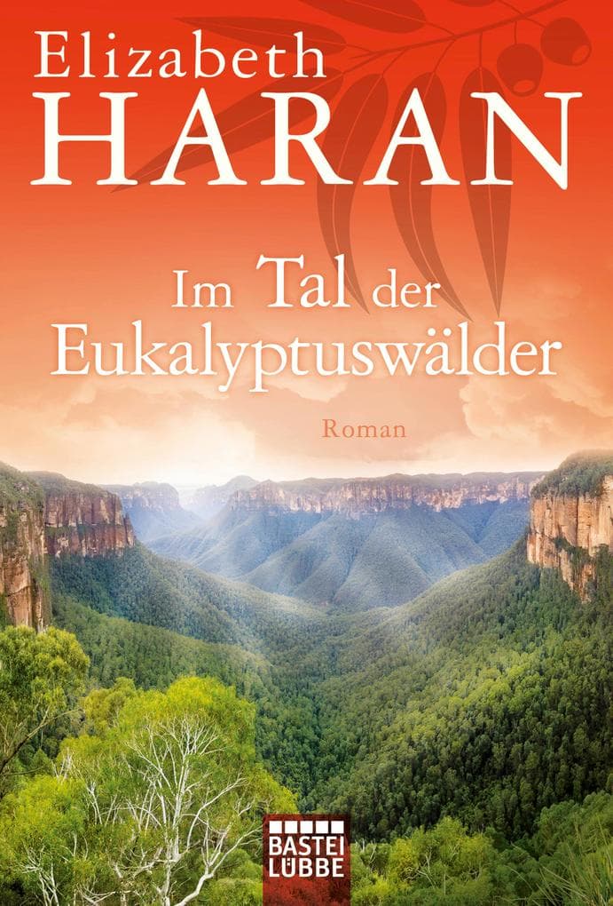 Im Tal der Eukalyptuswälder