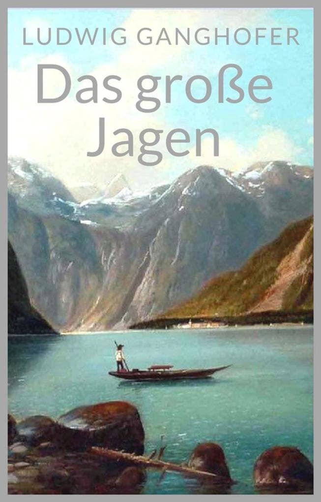 Das große Jagen: Erzählung aus der Zeit der Gegenreformation in Bayern