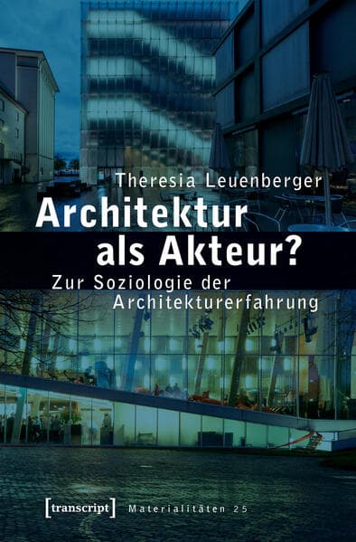 Architektur als Akteur?