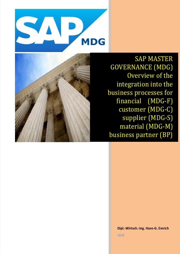 SAP Master Data Governance - Overview of the integration into the business processes for - financial: Overview of the integration into the business processes for - financial (MDG-F) - customer (MDG-C) - supplier (MDG-S) - material Data (MDG-M) - business partner (BP) - ARIBA
