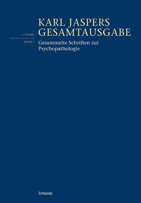 Gesammelte Schriften zur Psychopathologie