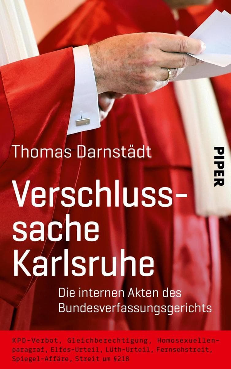 Verschlusssache Karlsruhe: Die internen Akten des Bundesverfassungsgerichts
