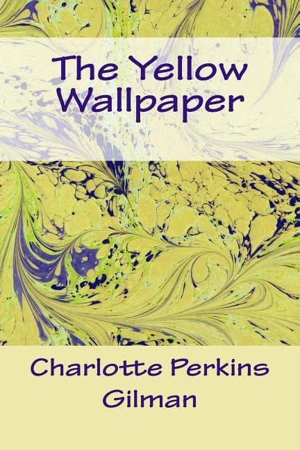 The Yellow Wallpaper