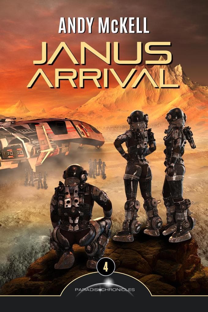 Janus Arrival: Journey's End (Janus Paradisi, #4)