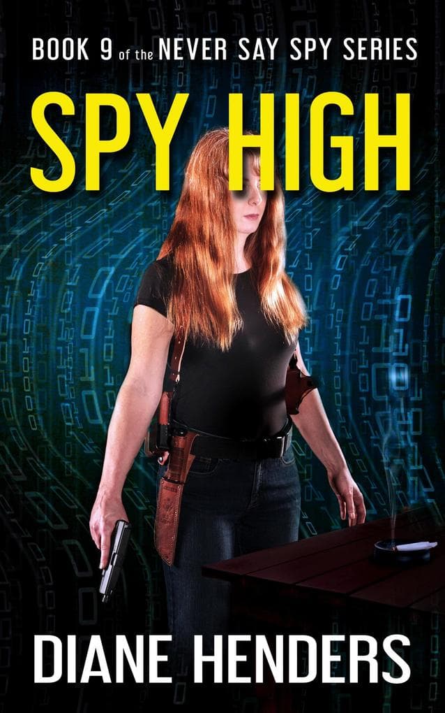 Spy High (Never Say Spy, #9)