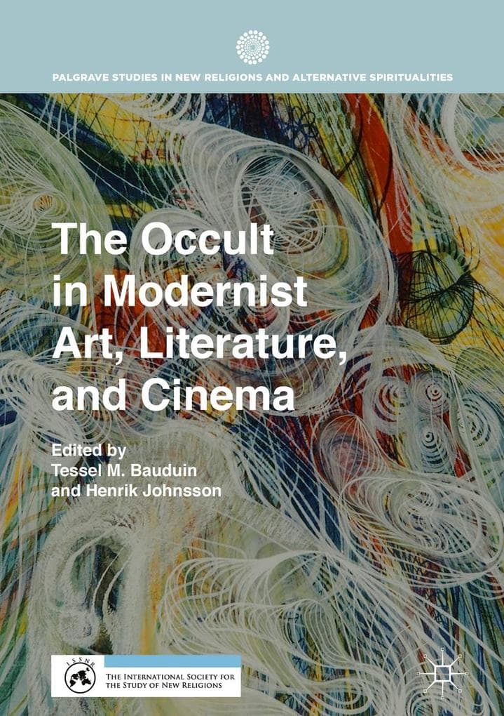 The Occult in Modernist Art, Literature, and Cinema