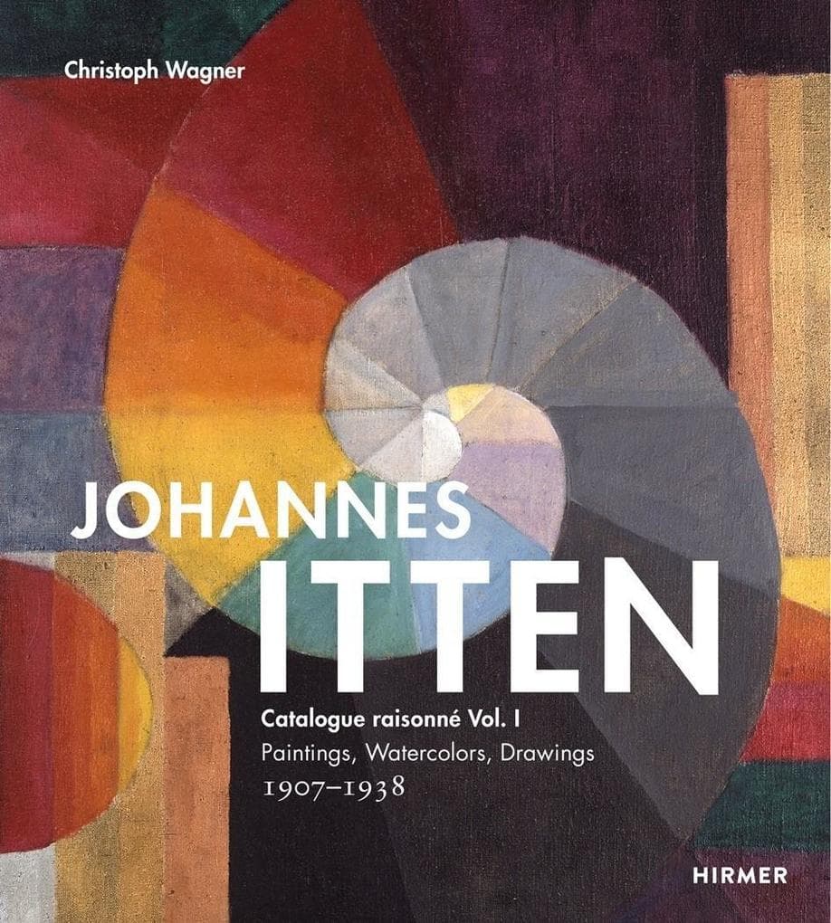 Johannes Itten, Catalogue raisonné.Vol.1