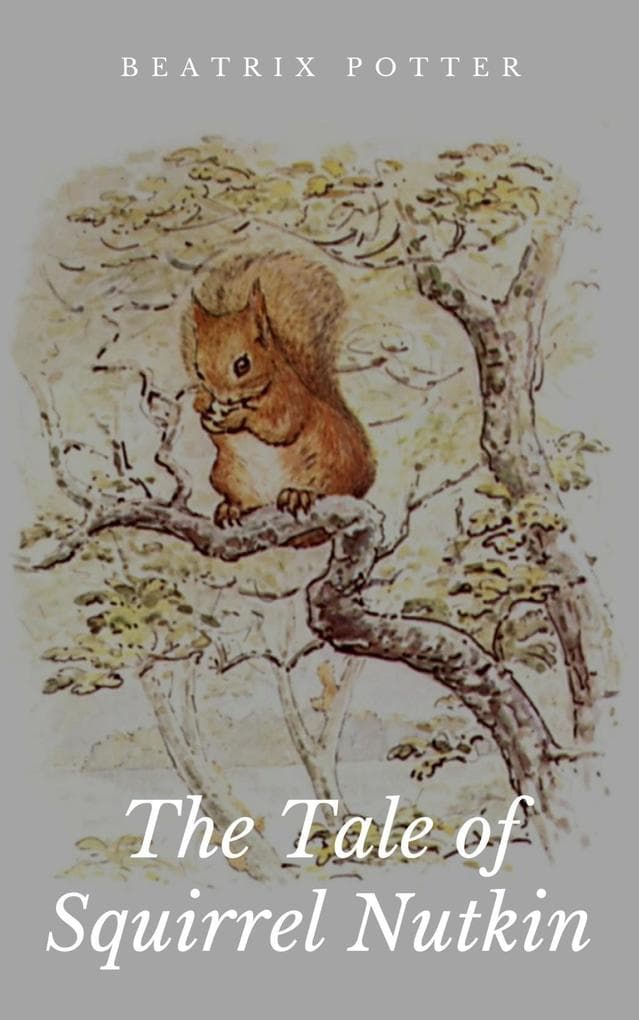 The Tale of Squirrel Nutkin