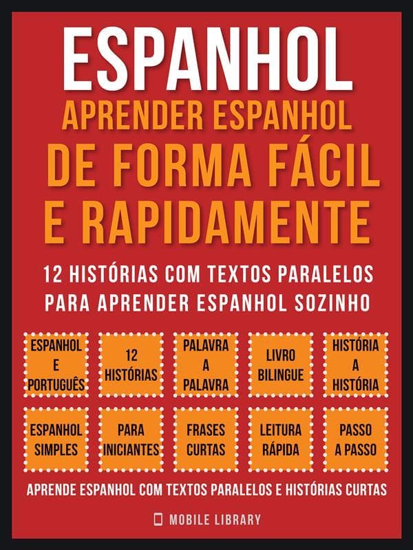 Espanhol - Aprender espanhol de forma fácil e rapidamente (Vol 1)