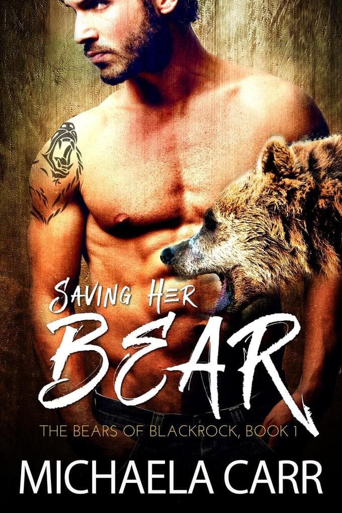 Saving Her Bear (The Bears of Blackrock, #1)