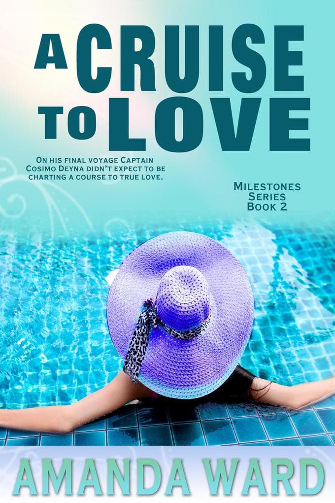 A Cruise To Love (Milestones, #2)
