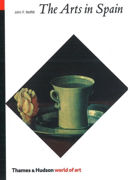 The Arts in Spain: From Prehistory to Postmodernism