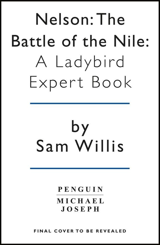 Battle of the Nile: A Ladybird Expert Book