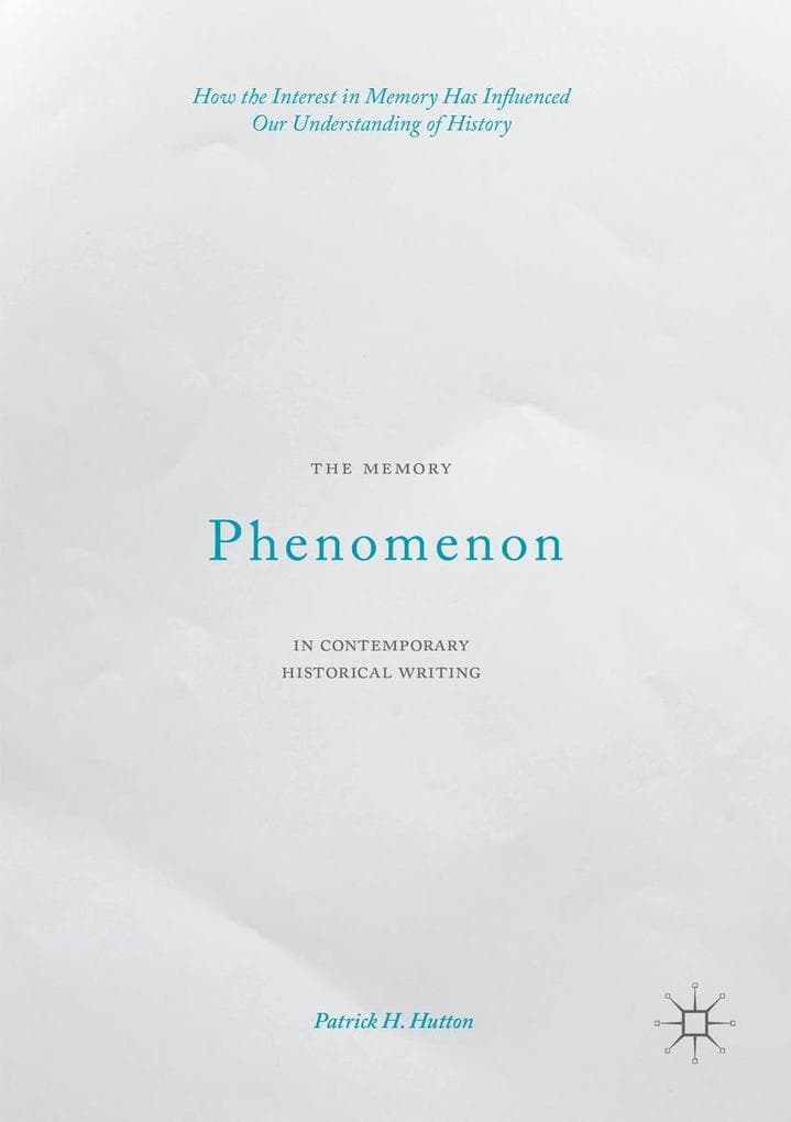 The Memory Phenomenon in Contemporary Historical Writing