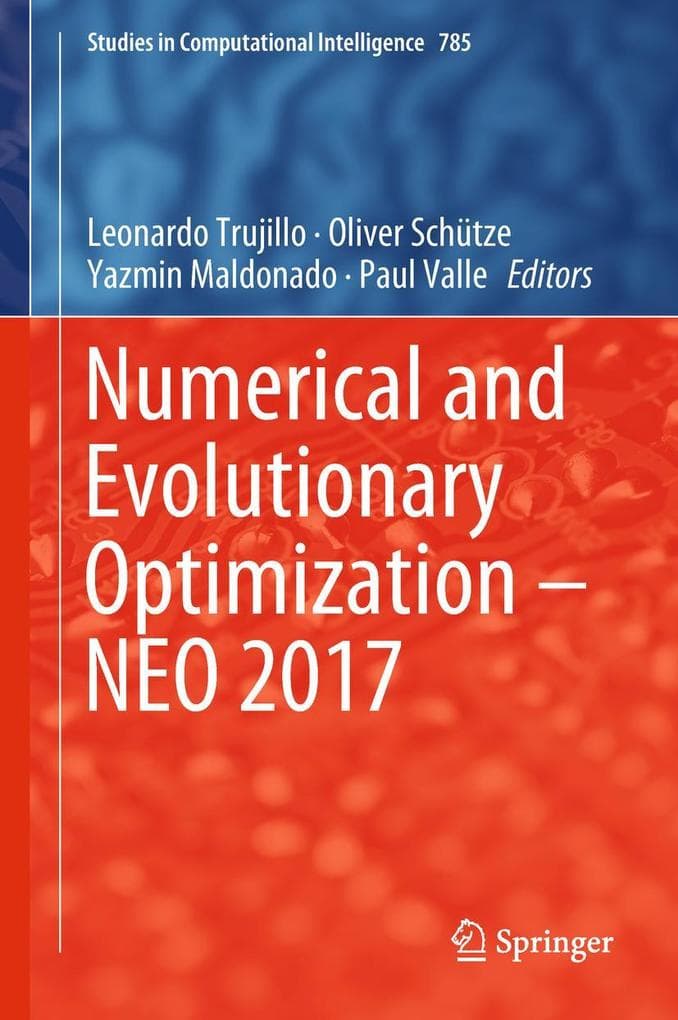 Numerical and Evolutionary Optimization - NEO 2017