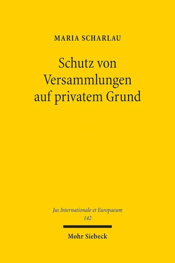 Schutz von Versammlungen auf privatem Grund