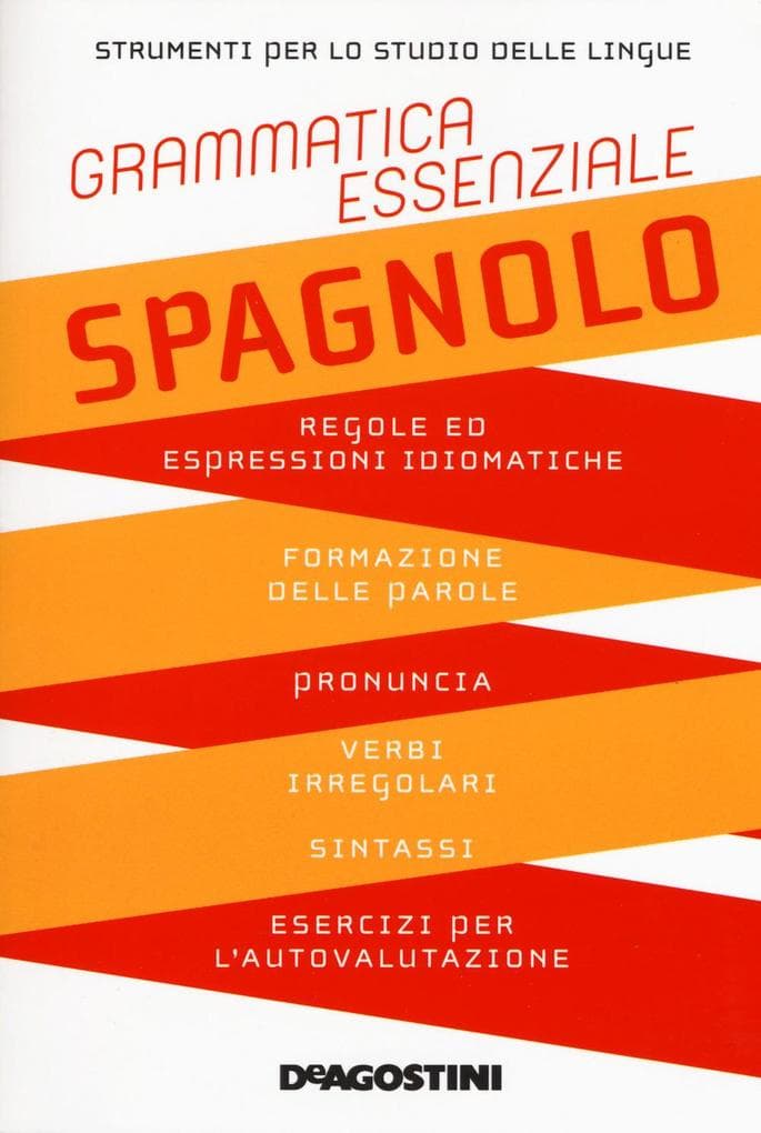 Grammatica essenziale. Spagnolo