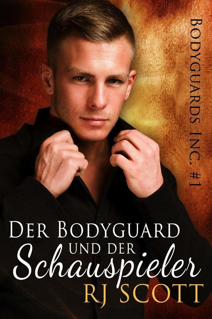 Der Bodyguard und der Schauspieler (Bodyguards Inc Deutsch, #1)
