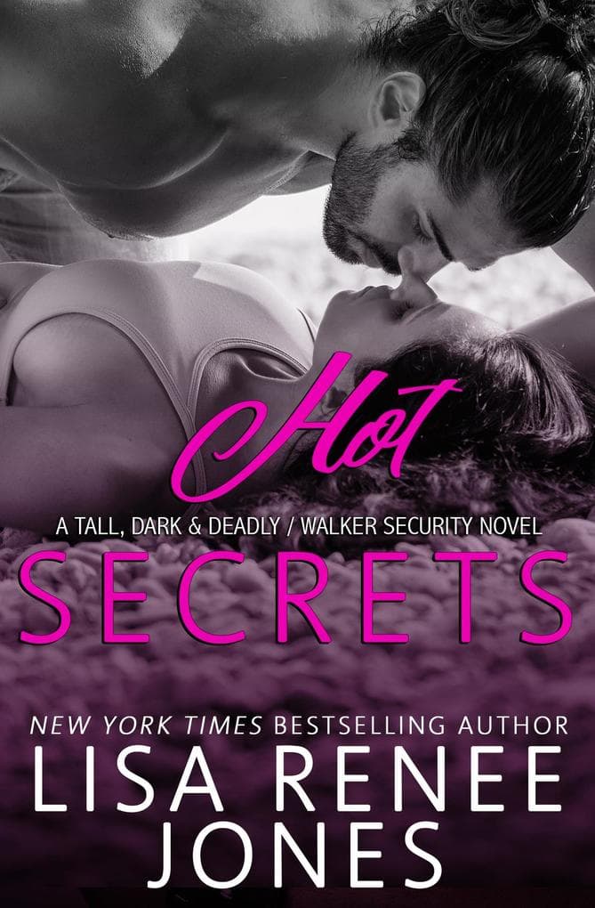 Hot Secrets (Tall, Dark, and Deadly, #1)