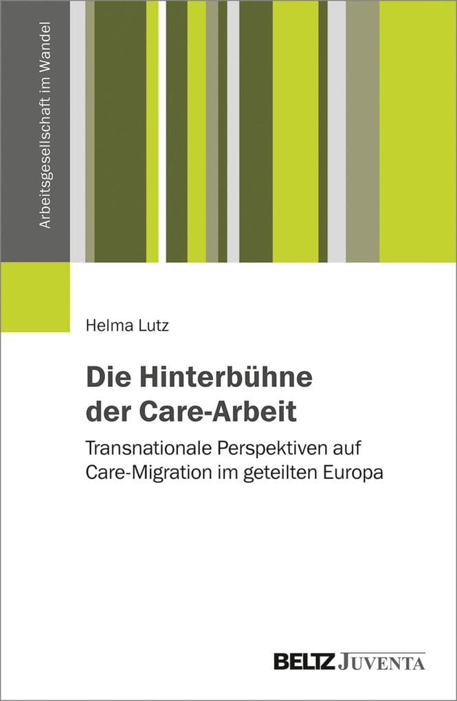 Die Hinterbühne der Care-Arbeit