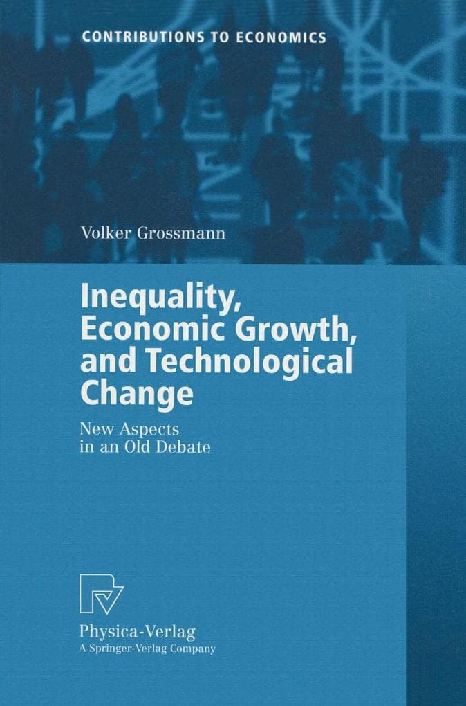 Inequality, Economic Growth, and Technological Change