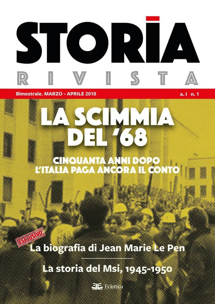 La scimmia del '68. Cinquanta anni dopo l'Italia paga ancora il conto. Marzo-Aprile
