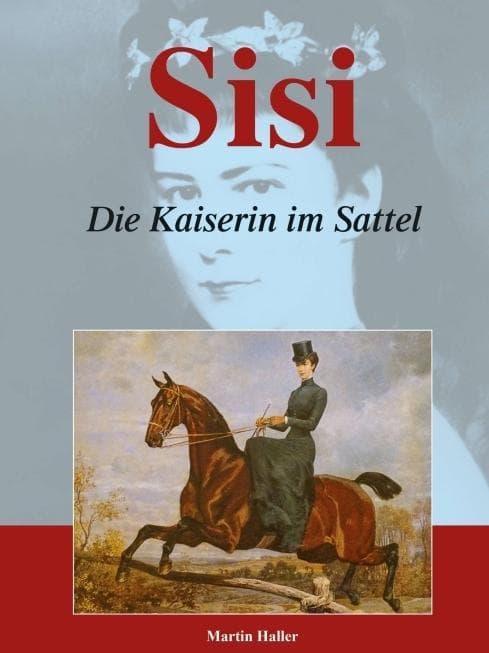 Sisi - Die Kaiserin im Sattel