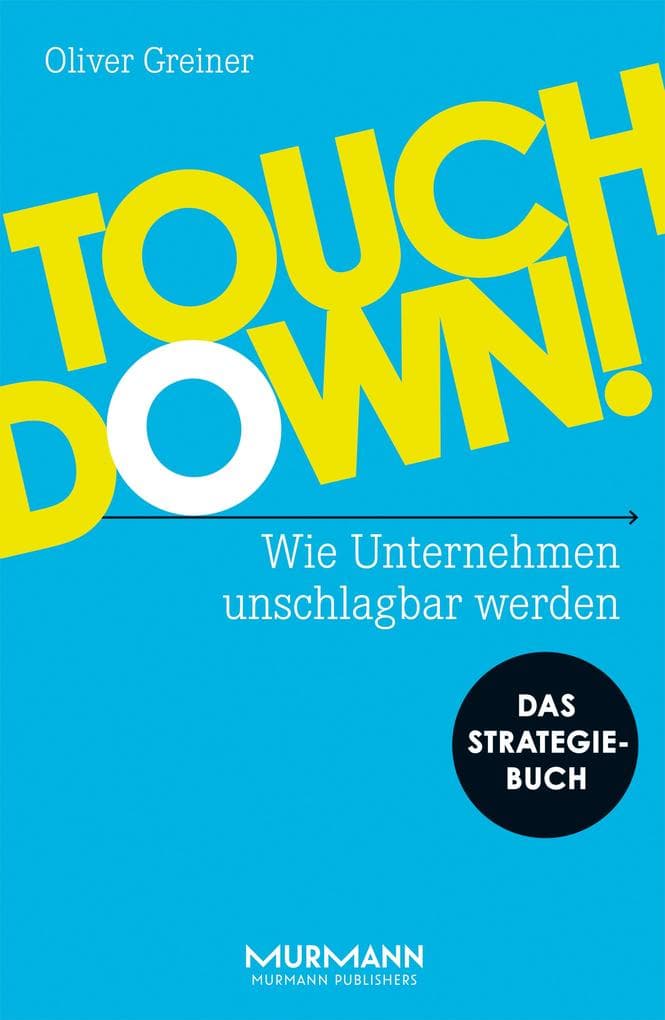 Touchdown: Wie Unternehmen unschlagbar werden