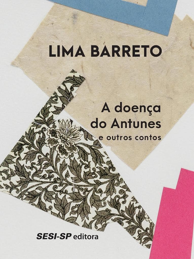 A doença de Antunes e outros contos
