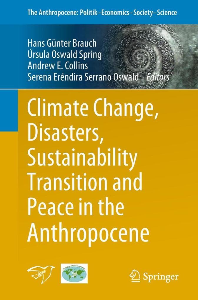 Climate Change, Disasters, Sustainability Transition and Peace in the Anthropocene