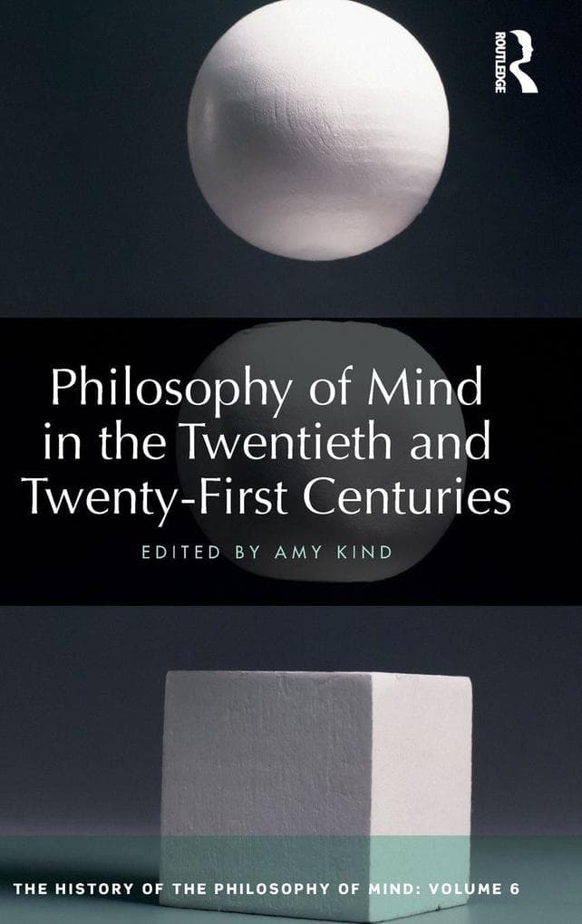 Philosophy of Mind in the Twentieth and Twenty-First Centuries