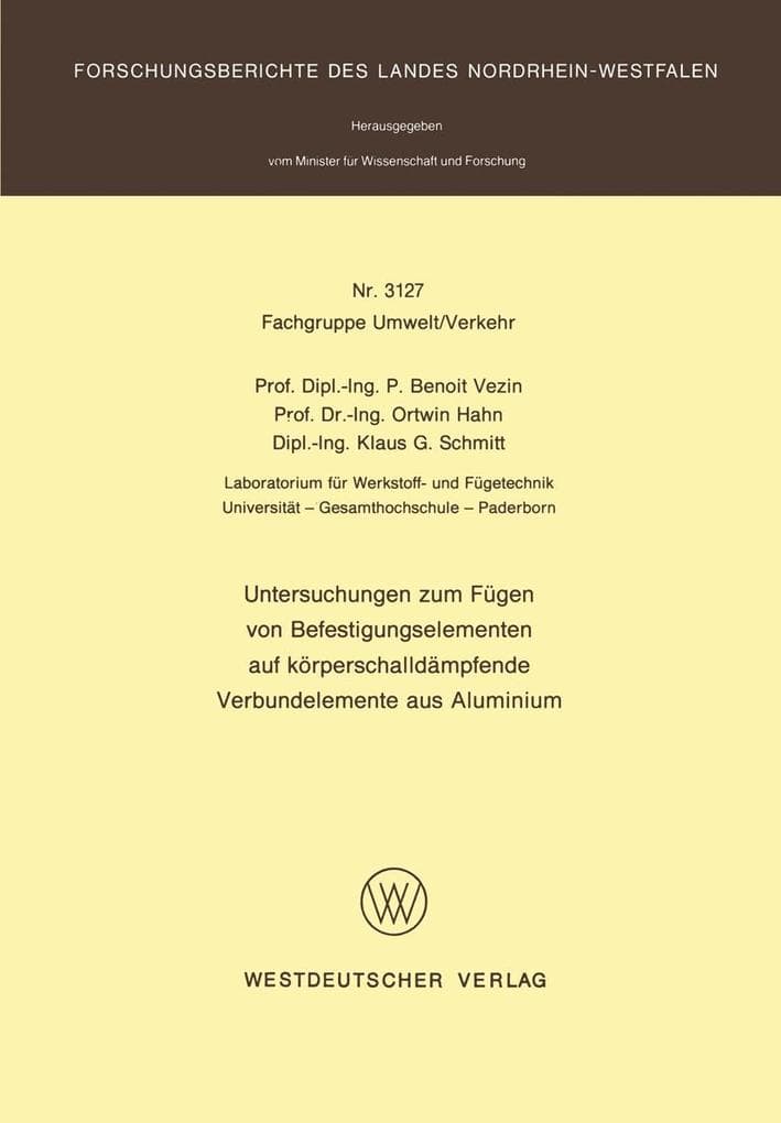 Untersuchungen zum Fügen von Befestigungselementen auf körperschalldämpfende Verbundelemente aus Aluminium