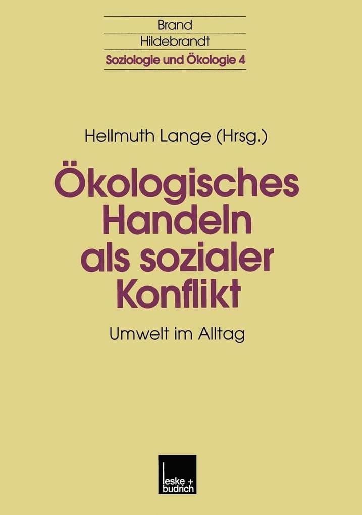 Ökologisches Handeln als sozialer Konflikt
