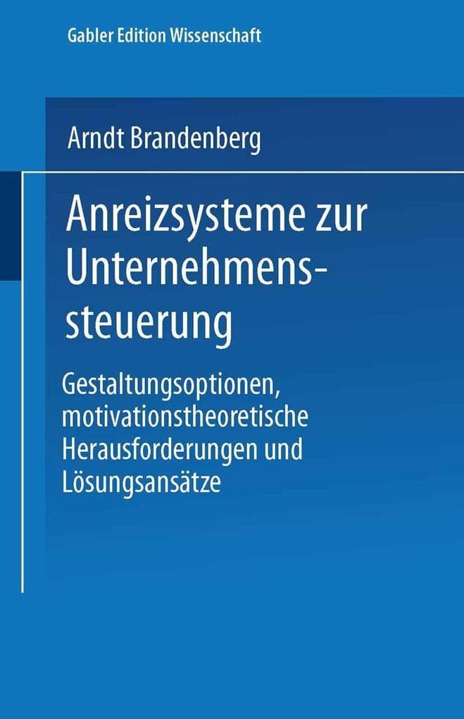 Anreizsysteme zur Unternehmenssteuerung
