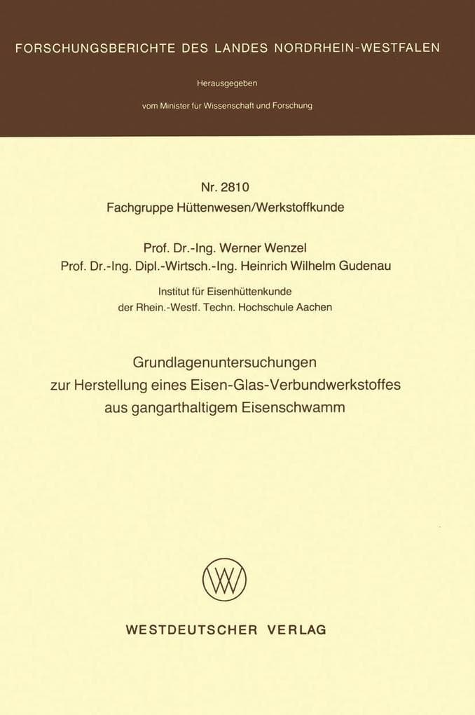Grundlagenuntersuchungen zur Herstellung eines Eisen-Glas-Verbundwerkstoffes aus gangarthaltigem Eisenschwamm