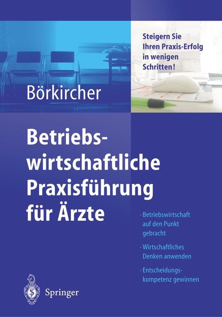 Betriebswirtschaftliche Praxisführung für Ärzte