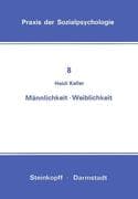 Männlichkeit Weiblichkeit